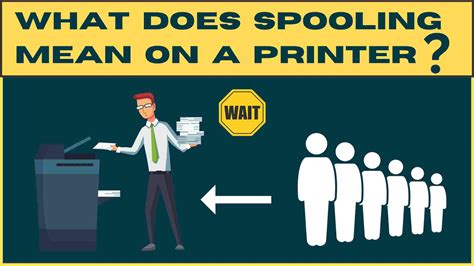 what does spooling mean when trying to print? how does it affect our daily life?